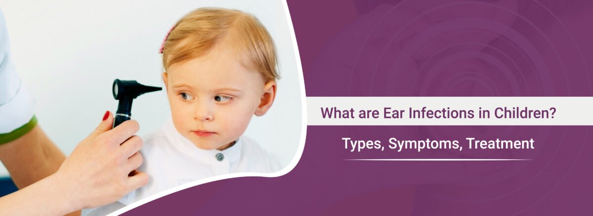 Ear Infections in Children