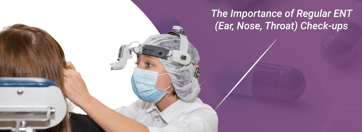 Importance-of-Regular-ENT-Check-up
