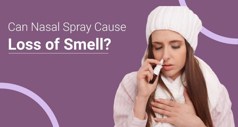 Can Nasal Spray Cause Loss of Smell