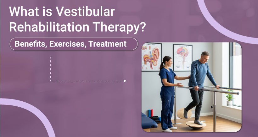 What is Vestibular Rehabilitation Therapy