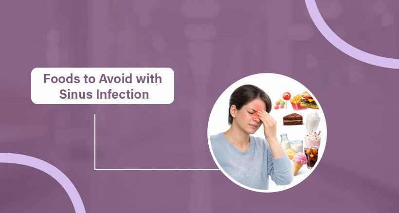 Foods to Avoid with Sinus Infection
