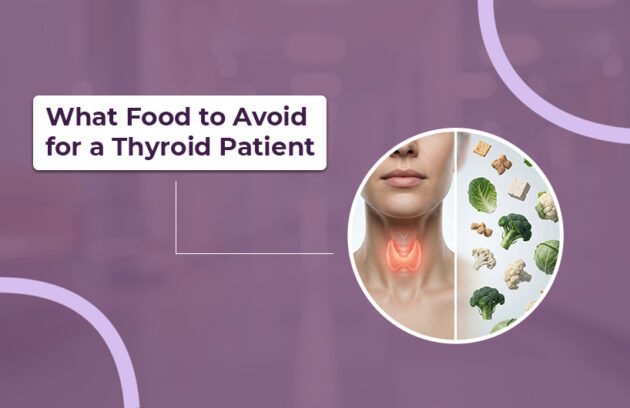 What Food to Avoid for Thyroid Patients