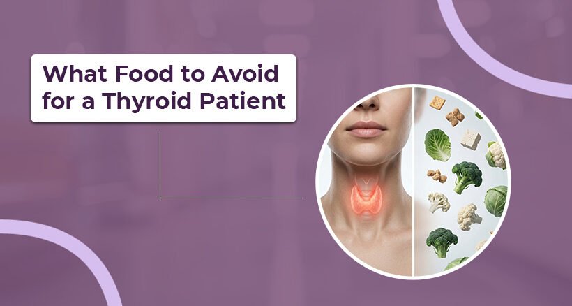 What Food to Avoid for Thyroid Patients