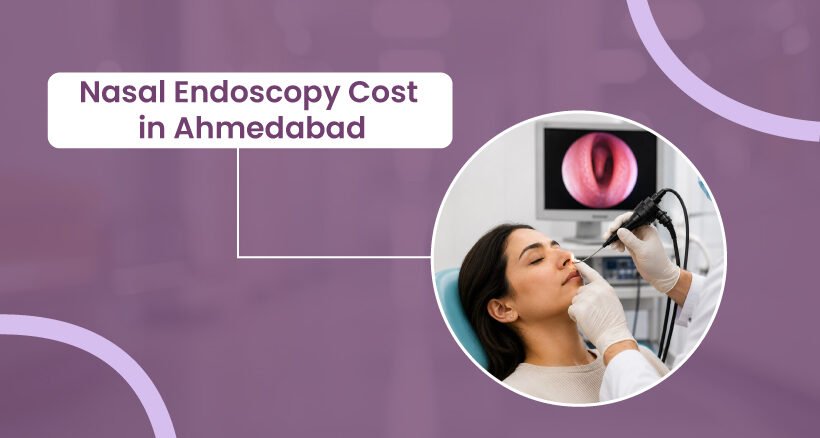 Nasal Endoscopy Cost in Ahmedabad 1
