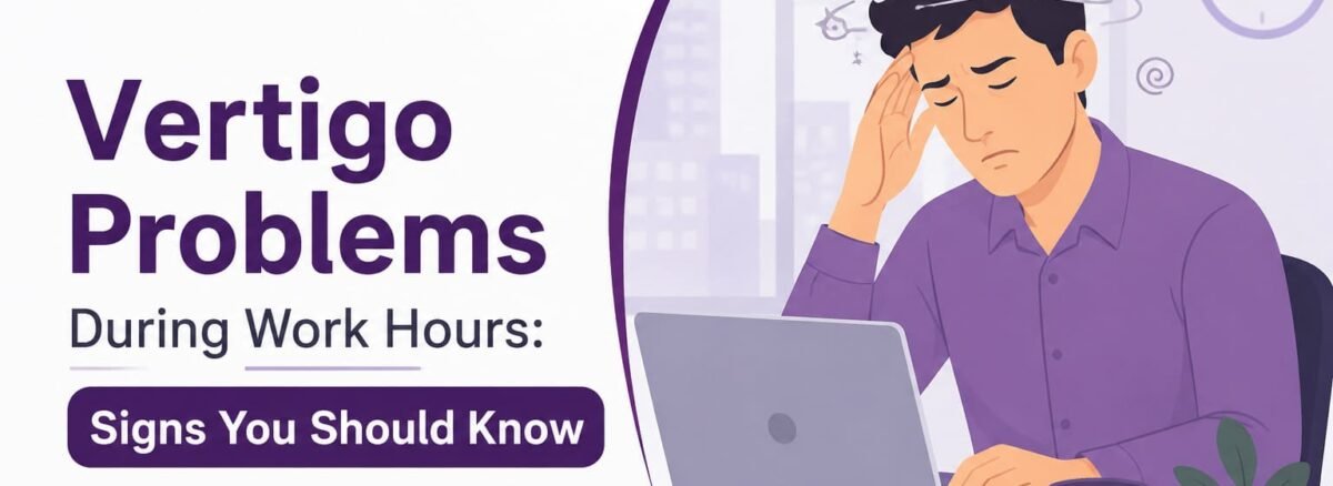 Vertigo Symptoms During Work