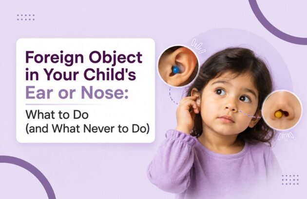 Foreign Object in Childs Ear or Nose