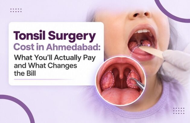 Tonsil Surgery Cost in Ahmedabad